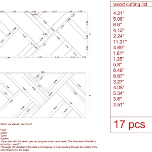 May include: A diagram showing a wood cutting list for a project with 17 pieces of wood. The list includes measurements in inches for each piece of wood. The diagram shows a geometric pattern of wood slats with measurements in inches.