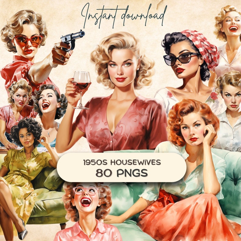 May include: A collection of 80 digital images featuring women dressed in 1950s housewife attire. The images are in a vintage style with bright colors and bold features. The text "1950s Housewives 80 PNGs" is displayed in the center of the image.