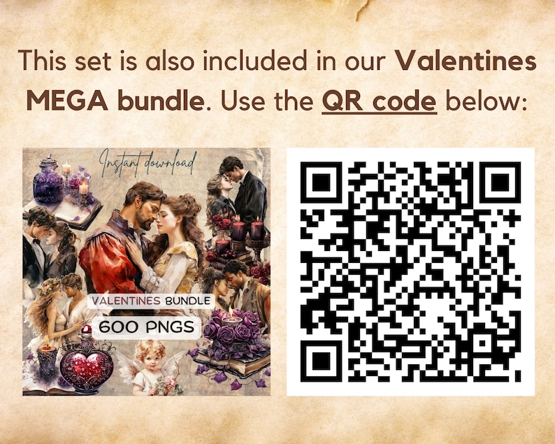 May include: A digital art collage with a romantic theme, featuring couples, candles, and floral elements. The text "Instant download" and "VALENTINES BUNDLE 600 PNGS" are visible. A QR code is also included.
