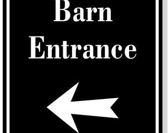 Barn Entrance Left Arrow BLACK Aluminum Composite Sign
