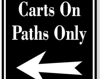 Carts on paths only golf course left arrow black aluminum composite sign