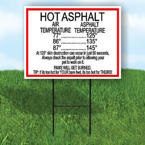 Hot Asphalt Air Temp Asphalt Temp Yard Sign Road Sign With Stand