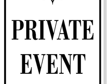 Private event wb aluminum composite sign
