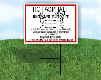 Hot Asphalt Air Temp Asphalt Temp Yard Sign Road Sign With Stand