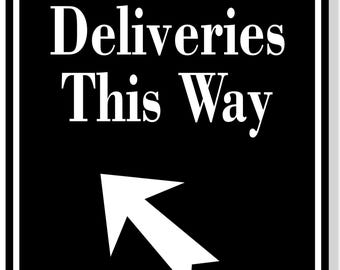 Deliveries this way 45 degree up left arrow black aluminum composite sign