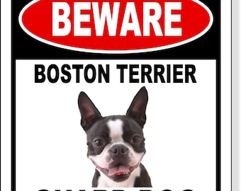 Beware boston terrier guard dog aluminum composite sign