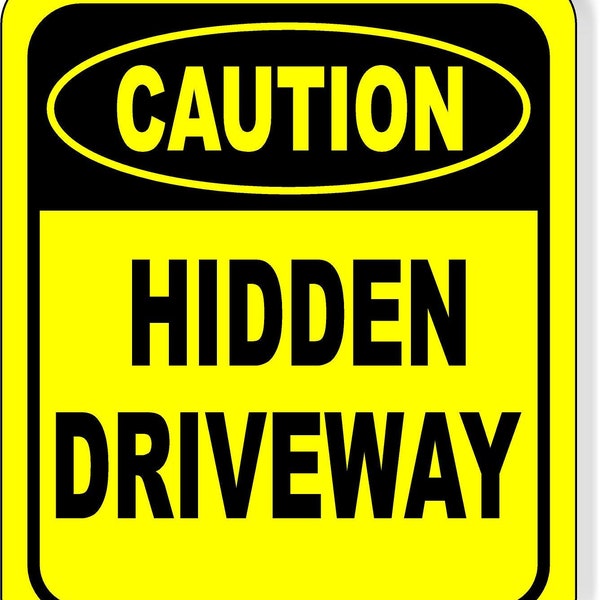 Caution Hidden Driveway Vertical Rectangle Aluminum Composite Sign