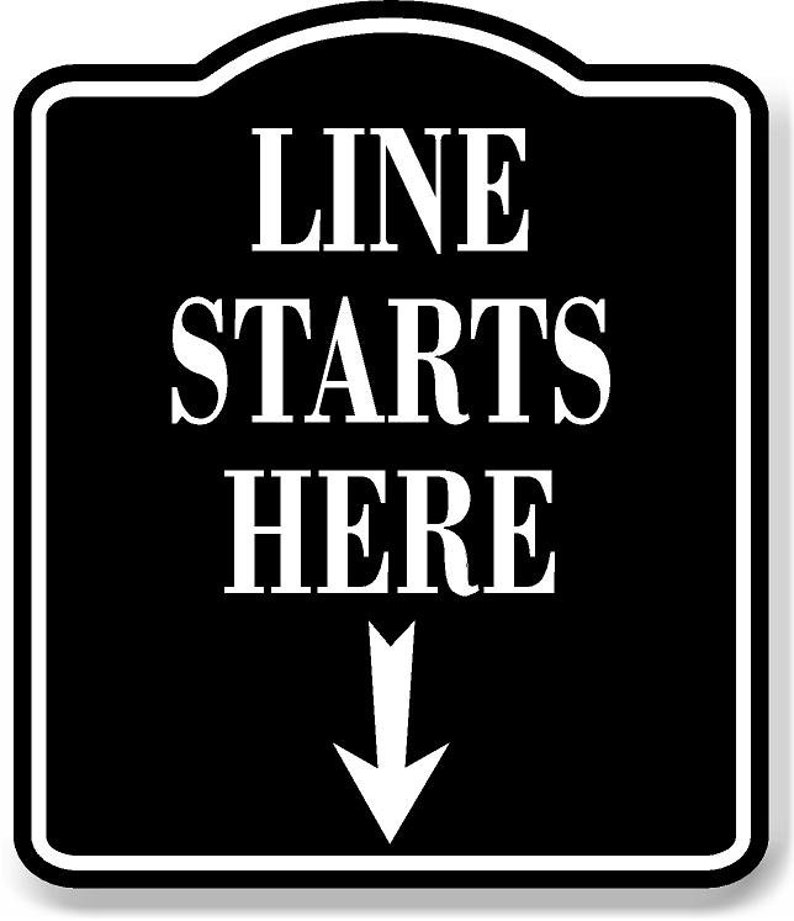 Line Starts Here Down Arrow BLACK Aluminum Composite Sign - Etsy