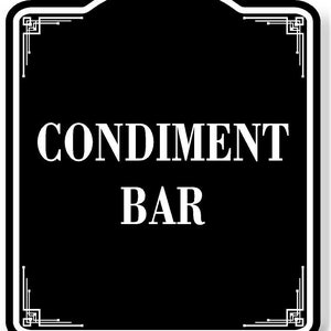 Condiment Bar BLACK Aluminum Composite Sign