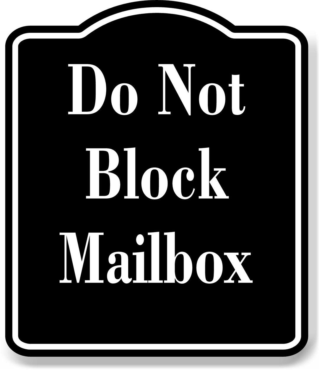 Do Not Block Mailbox BLACK Aluminum Composite Sign Etsy