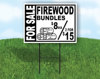 For Sale Firewood Bundles 8ea 2 For 15 Yard Sign Road Sign With Stand
