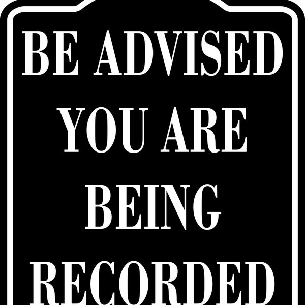 You Are Being Recorded Sign - Etsy