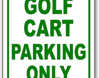 Golf cart parking only green aluminum composite outdoor sign