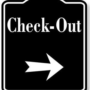 Check-out right arrow black aluminum composite sign