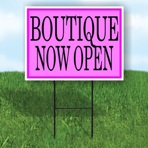 Boutique now open pink yard sign road sign with stand 18 in x 24 in yard sign road sign with stand