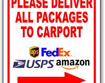 Please deliver all packages to carport right arrow aluminum composite outdoor sign aluminum composite outdoor sign - delivery signs