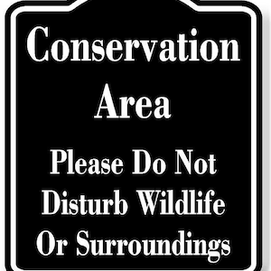 Conservation Area Do Not Disturb Wildlife Black Aluminum Composite Sign