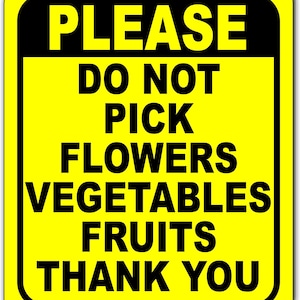 Por favor, no recoja flores, verduras, frutas, gracias, letrero compuesto de aluminio amarillo y negro