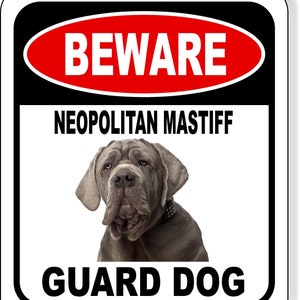 Beware Neopolitan Mastiff Guard Dog Aluminum Composite Sign