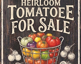 Farm Fresh Heirloom Tomato for Sale Rustic Sign 8.5x10