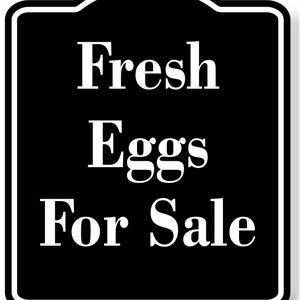 Fresh Eggs For Sale BLACK Aluminum Composite Sign