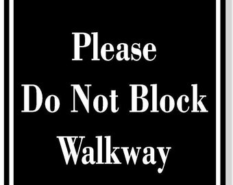 Por favor, no bloquee la pasarela NEGRO