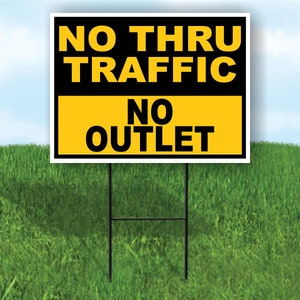 No Thru Traffic No Outlet Amarillo Negro Yard Sign Road Sign con soporte