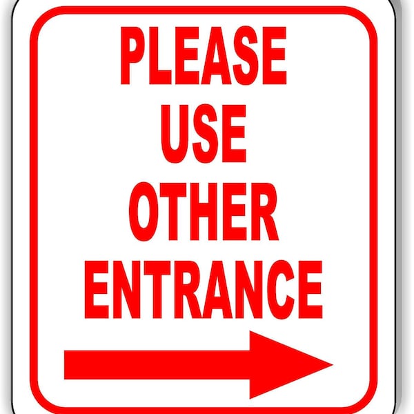 Please Use Other Entrance Right Arrow Aluminum Composite Outdoor Sign