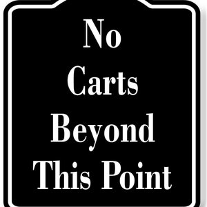 No Carts Beyond This Point Golf Course BLACK Aluminum Composite Sign