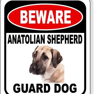Beware Anatolian Shepherd Guard Dog Aluminum Composite Sign