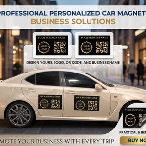 May include: Rectangular black car magnets featuring gold text and graphics, including a placeholder for a business name, a circular logo area, and a QR code. The magnets are displayed on the side of a light-colored sedan, showing customization options.
