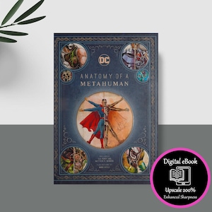Könnte beinhalten: Ein Hardcover-Buch mit dem Titel "ANATOMY OF A METAHUMAN" mit blauem Einband und goldenen Akzenten. Das Cover zeigt Illustrationen von DC Comics-Charakteren, darunter Superman. Ein digitales eBook-Abzeichen befindet sich in der unteren rechten Ecke.