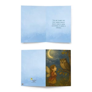 May include: Greeting card with a watercolor illustration of a fairy and an owl under a crescent moon. The card's interior has text that reads, "The owl taught her that wisdom doesn't always come in words. Sometimes it comes in stillness."