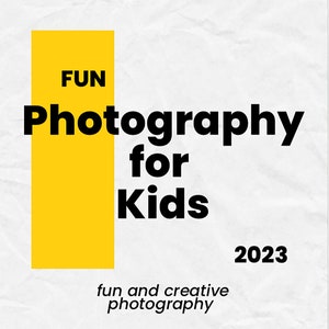 Pode incluir: Um ret&acirc;ngulo amarelo com a palavra "FUN" em texto preto. O texto "Photography for Kids" est&aacute; em texto preto abaixo do ret&acirc;ngulo. O ano "2023" est&aacute; em texto preto abaixo do texto. O texto "fun and creative photography" est&aacute; em texto preto abaixo do ano.