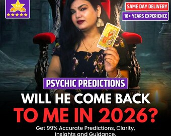 May include: An image promoting psychic readings. A woman sits on a throne, holding a tarot card. Text includes "Psychic Predictions," "Will He Come Back To Me In 2026?" and "Get 99% Accurate Predictions."