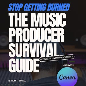 The Music Producer Survival Guide | Make Money Selling This Guide | Rebrand, Resell, | Ultimate Beatmaking & Business Cheat Sheet