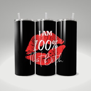 Badass Bitch 20oz Sublimation Tumbler Designs 100% That Bitch 9.3 x 8.2 Skinny Tumbler Wrap PNG Sublimation Designs PNG