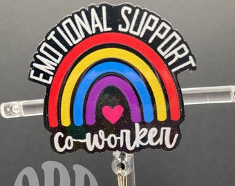 Emotional Support Co-Worker Badge Reel: Acrylic Swivel Clip