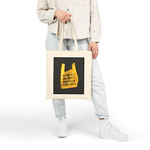 Recycle This Sh*t - Cotton Canvas Tote Bag | Eco-Friendly Tote Bag | Environmental Awareness Tote Bag