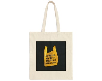 Recycle This Sh*t Tote Bag - Cotton Canvas Tote Bag