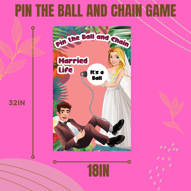 Bachelorette Party Game Pin the Ball and Chain Clean Bridal Shower Game