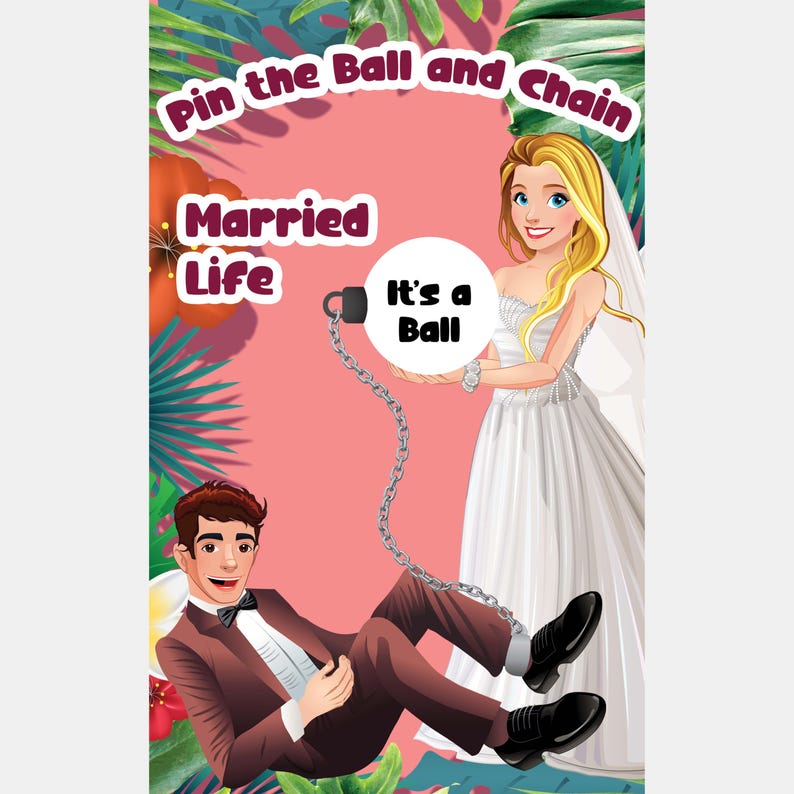 Bachelorette Party Game Pin the Ball and Chain Clean Bridal Shower Game
