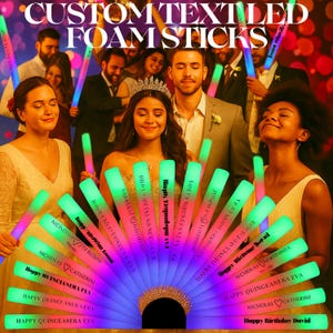 Custom Glow Sticks for Quinceañera , Crazy Hour, Birthdays – Personalized LED Foam Sticks for Weddings & Bday Parties Fiesta Light Up Favors