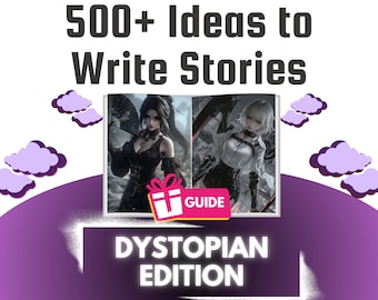 Ultimate Dystopian Story Ideas & Writing Guide Bundle - 500+ Ideas and Concepts to Ignite Your Creativity | Resources, Tools and Help