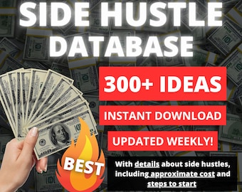 Database Ultimate Side Hustle - Oltre 300 modi redditizi per guadagnare soldi, inizia a guadagnare entrate extra oggi / Migliore risorsa per il successo di Side Hustle