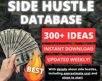 Ultimate Side Hustle Database - 300+ Profitable Ways to Make Money, Start Earning Extra Income Today | Best Resource for Side Hustle Success