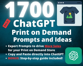 1700 ChatGPT Prompτs for Print on Demand Sellers | POD Product Ideas | Boost Your POD Business | Etsy POD Seller Resources | Digital Product