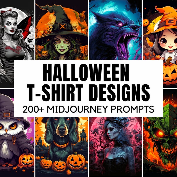 200+ Halloween T-shirt Designs Midjourney Prompts, AI Art, Midjourney Prompt Guide , Midjourney AI Art, Learn Midjourney, Generate Designs