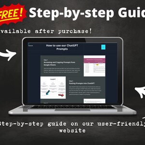 May include: A laptop computer screen displaying a step-by-step guide on how to use ChatGPT prompts. The guide is available after purchase and includes instructions on accessing and copying prompts from Google Sheets and pasting them into ChatGPT.