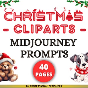 Christmas Cliparts Midjourney Prompts | Commercial Use | AI Art Prompt Guide | Unlimited Clipart | Christmas Designs | Midjourney Clip Arts